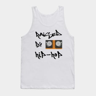 Raised By Hip-Hop Tank Top